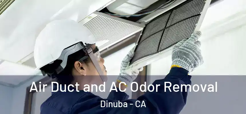 Air Duct and AC Odor Removal Dinuba - CA