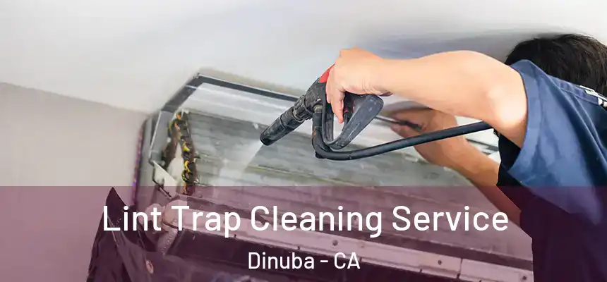  Lint Trap Cleaning Service Dinuba - CA